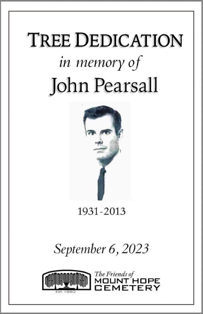 Tree Dedicated in Memory of John Pearsall - Mount Hope Cemetery Rochester, NY